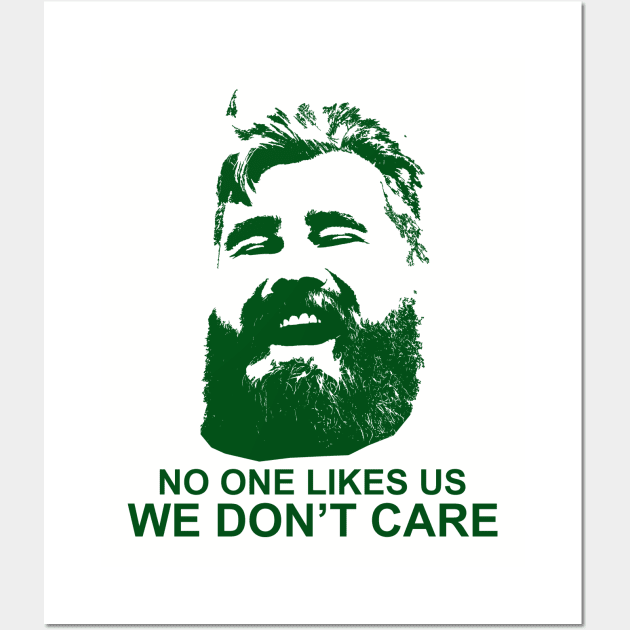 We Don't Care. Wall Art by Philly Drinkers